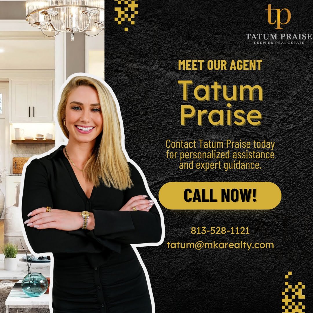 Tatum Praise - Your Realtor in Tampa Bay